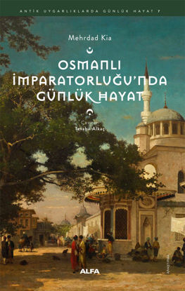 Osmanlı İmparatorluğu’nda Günlük Hayat resmi