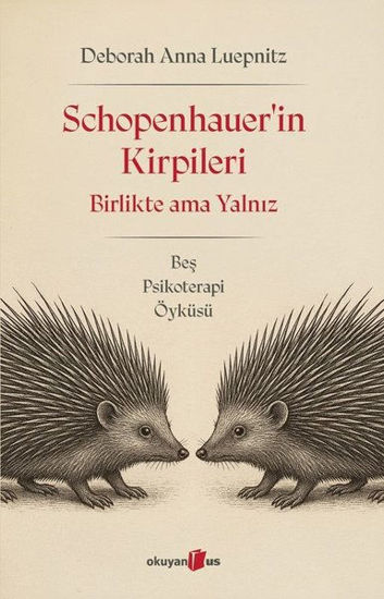 Schopenhauer'in Kirpileri - Birlikte Ama Yalnız resmi