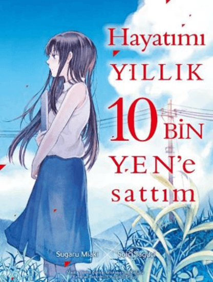 Hayatımı Yıllık 10 Bin Yen'e Sattım 1. Cilt resmi