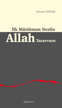 İlk Müslüman Neslin Allah Tasavvuru resmi