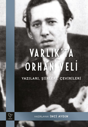 Varlık’ta Orhan Veli resmi