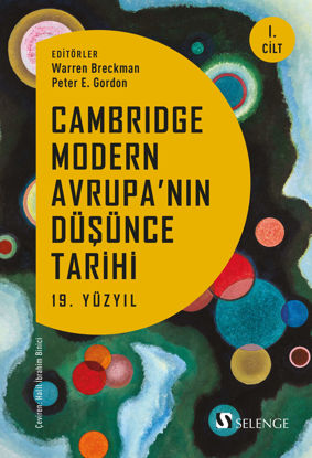 Cambridge Modern Avrupa’nın Düşünce Tarihi 19. Yüzyıl - 1. Cilt resmi