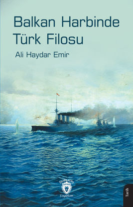 Balkan Harbinde Türk Filosu resmi