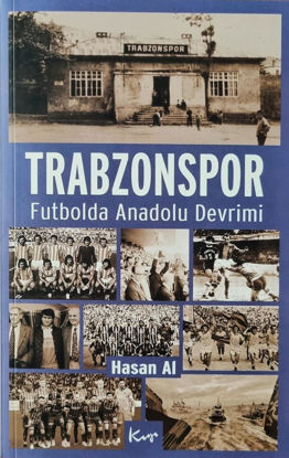 Trabzonspor - Futbolda Anadolu Devrimi resmi