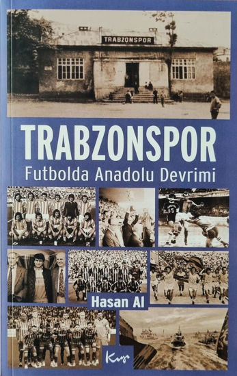 Trabzonspor - Futbolda Anadolu Devrimi resmi