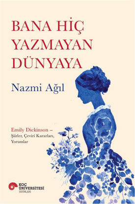 Bana Hiç Yazmayan Dünyaya resmi