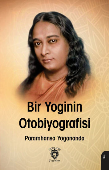 Bir Yogi’nin Otobiyografisi resmi
