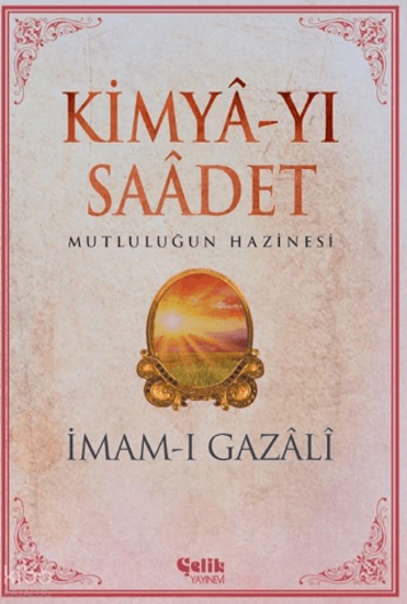 Kimya-yı Saadet - Mutluluğun Hazinesi resmi
