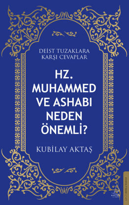 Hz. Muhammed ve Ashabı Neden Önemli ? resmi