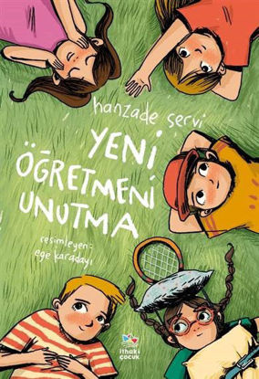 Yeni Öğretmeni Unutma resmi