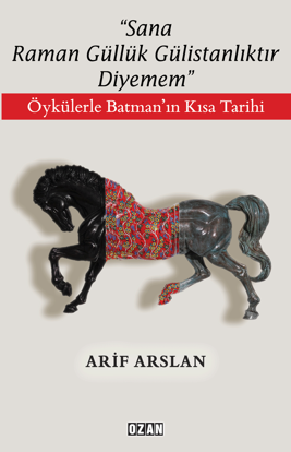 Sana Raman Güllük Gülistanlıktır Diyemem resmi