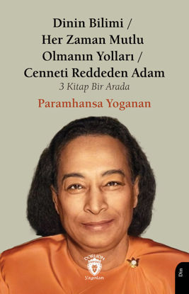 Dinin Bilimi - Her Zaman Mutlu Olmanın Yolları - Cenneti Reddeden Adam resmi