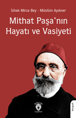 Mithat Paşa’nın Hayatı ve Vasiyeti resmi