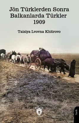 Jön Türklerden Sonra Balkanlarda Türkler 1909 resmi