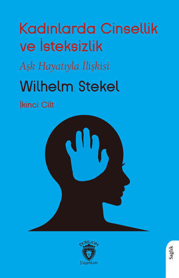 Kadınlarda Cinsellik ve İsteksizlik Cilt 2 resmi
