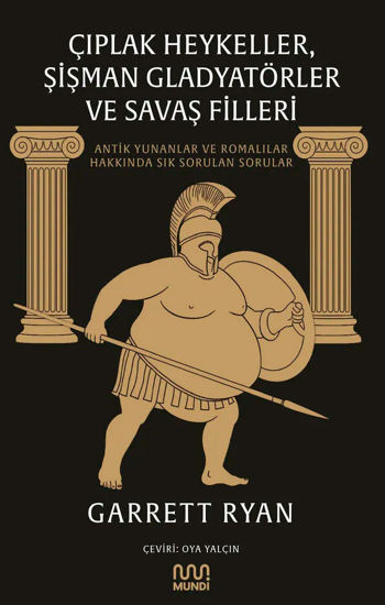 Çıplak Heykeller, Şişman Gladyatörler ve Savaş Filleri resmi