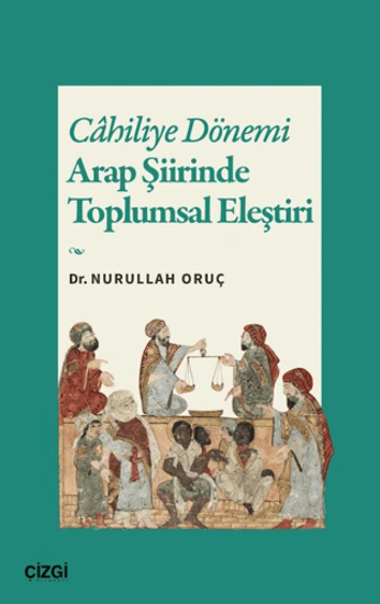 Cahiliye Dönemi Arap Şiirinde Toplumsal Eleştiri resmi