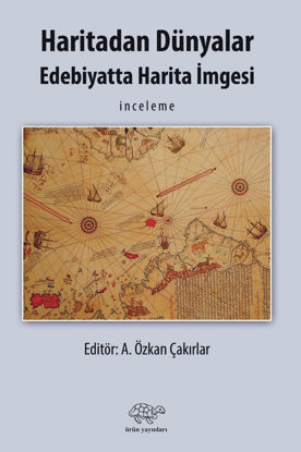 Haritadan Dünyalar Edebiyatta Harita İmgesi resmi