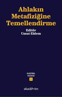 Ahlakın Metafiziğine Temellendirme resmi