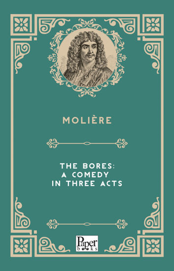 The Bores - A Comedy in Three Acts resmi
