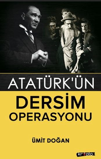 Atatürk'ün Dersim Operasyonu resmi