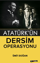 Atatürk'ün Dersim Operasyonu resmi