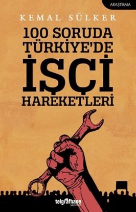 100 Soruda Türkiye'de İşçi Hareketleri resmi