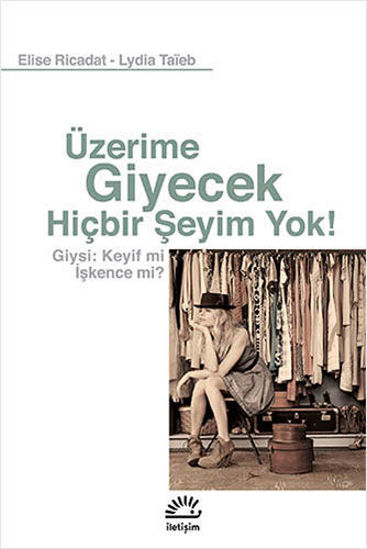 Üzerime Giyecek Hiçbir Şeyim Yok! resmi