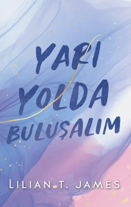 Yarı Yolda Buluşalım resmi