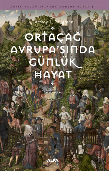 Ortaçağ Avrupa’sında Günlük Hayat resmi