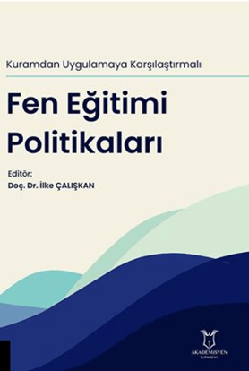 Kuramdan Uygulamaya Karşılaştırmalı Fen Eğitimi Politikaları resmi