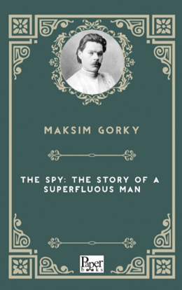 The Spy - The Story of a Superfluous Man resmi