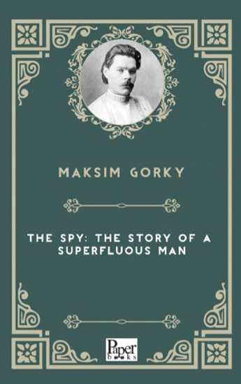 The Spy - The Story of a Superfluous Man resmi