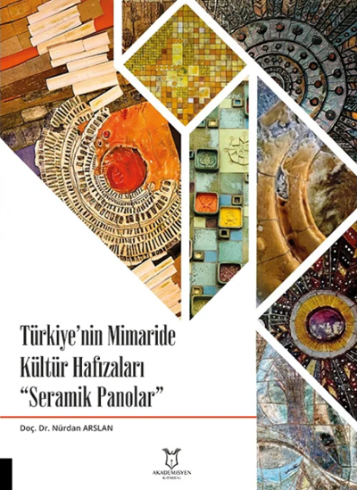 Türkiye'nin Mimaride Kültür Hafızaları Seramik Panolar - Ciltli resmi