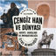 Dakikalar İçinde Cengiz Han Ve Dünyası resmi
