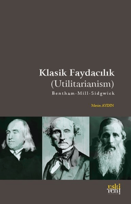 Klasik Faydacılık - Utilitarianism resmi