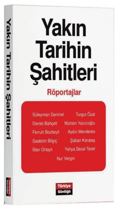 Yakın Tarihin Şahitleri - Röportajlar resmi