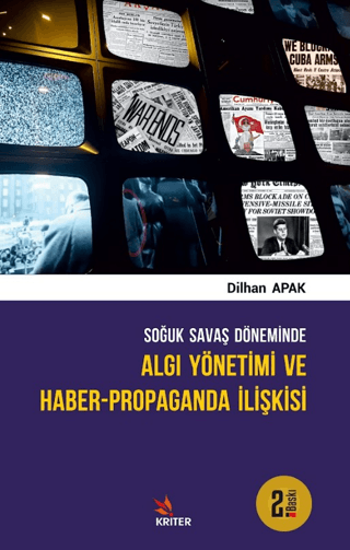 Soğuk Savaş Döneminde Algı Yönetimi ve Haber - Propaganda İlişkisi resmi