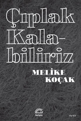 Çıplak Kalabiliriz resmi