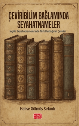 Çeviribilim Bağlamında Seyahatnameler resmi