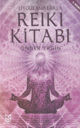 Uygulamalarla Reiki Kitabı resmi