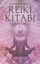 Uygulamalarla Reiki Kitabı resmi