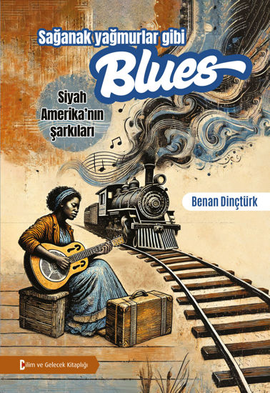 Sağanak Yağmurlar Gibi Blues resmi