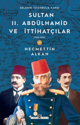 Sultan 2. Abdülhamid ve İttihatçılar resmi