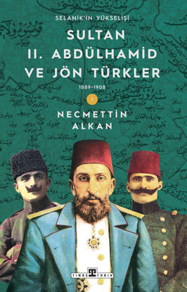 Sultan II. Abdülhamid ve Jön Türkler resmi