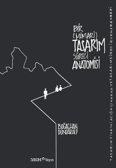 Bir (Mimari) Tasarım Süreci Anatomisi resmi