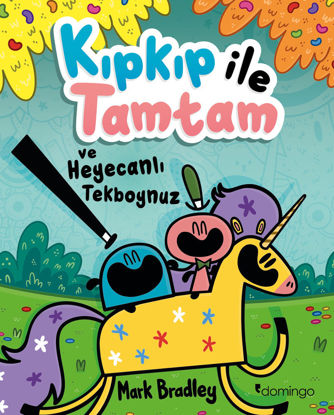 Kıpkıp ile Tamtam ve Heyecanlı Tekboynuz resmi