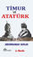 Timur ve Atatürk resmi