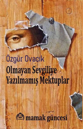 Olmayan Sevgiliye Yazılmamış Mektuplar resmi