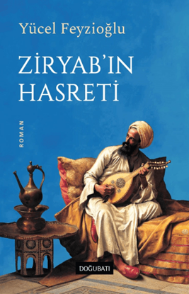 Ziryab'ın Hasreti resmi